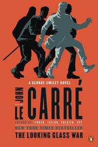 The Looking Glass War: A George Smiley Novel by le CarrÃ�Â©, John - 2013-03-05