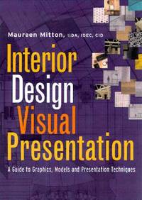 Interior Design Visual Presentation (ISBN: 9780471292593)