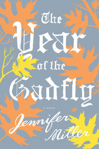 The Year of the Gadfly: A Novel