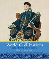 World Civilizations: The Global Experience, Volume 2 (6th Edition)