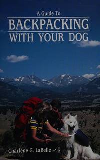 A Guide to Backpacking With Your Dog