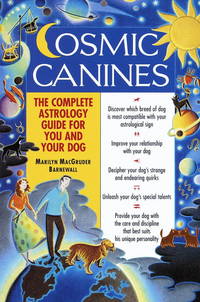 Cosmic Canines: The Complete Astrology Guide for You and Your Dog (Native Agents)