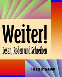 Weiter! Lesen, Reden Und Schreiben"
