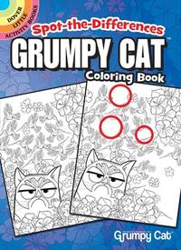 Spot-the-Differences Grumpy Cat Coloring Book (Dover Little Activity Books: Pets)