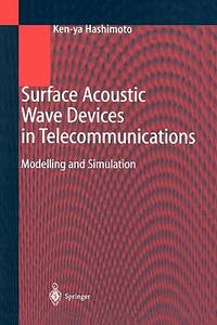 Surface Acoustic Wave Devices in Telecommunications: Modelling and Simulation