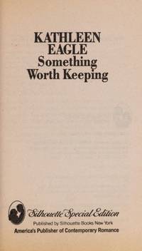 cover of Something Worth Keep (Silhouette Special Edition, No 359)