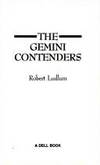 GEMINI CONTENDERS by Ludlum, Robert