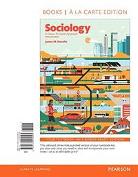 image of Sociology: A Down-To-Earth Approach -- Books a la Carte (13th Edition)