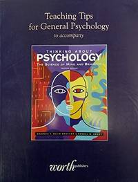 Teaching Tips for General Psychology to Accompany 'Thinking About Psychology