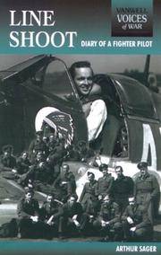 Line Shoot: Diary of a Fighter Pilot (Voices of War) by Arthur Sager