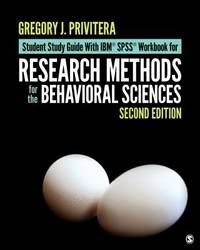 Student Study Guide With IBMÂ®  SPSSÂ®  Workbook for Research Methods for the Behavioral Sciences