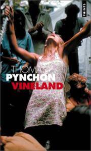 Vineland by Pynchon, Thomas