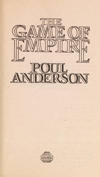 The Game of Empire by Anderson, Poul