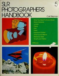 SLR Photographer Handbook by Carl Shipman - September 1977