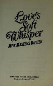 Love&#039;s Soft Whisper by June Masters Bacher - 1987-01