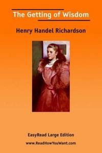 image of The Getting of Wisdom: Easyread Large Edition