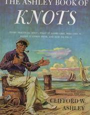 The Ashley Book of Knots by Clifford W. Ashley - 1993-03-06