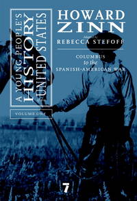 A Young People&#039;s History of the United States, Volume 1 Vol. 1 : Columbus to the Spanish-American War de Zinn, Howard