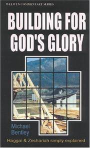 WCS Haggai & Zechariah: Building for Gods Glory (Welwyn Commentary)