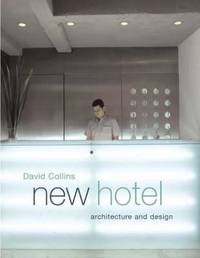 洋書 new hotel David collins New Hotel Architecture And Design by DAVID COLLINS | Hardcover