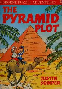 The Pyramid Plot (Usborne Puzzle Adventures) by Justin Somper