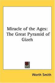 image of Miracle of the Ages: The Great Pyramid of Gizeh