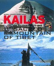 Kailas: On Pilgrimage to the Sacred Mountain of Tibet by Kerry Moran, Russell Johnson - 08/13/1990