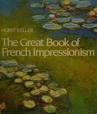 THE GREAT BOOK OF FRENCH IMPRESSIONISM