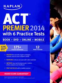 Kaplan ACT 2014 Premier with 6 Practice Tests: book + online + DVD + mobile