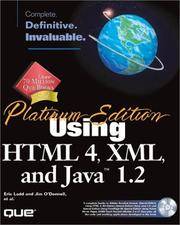 Platinum Edition Using HTML 4, XML, and Java 1.2 by Eric Ladd; Jim O&#39;Donnell - 1998