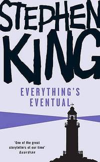 Everything's Eventual (ISBN: 9780340952597)