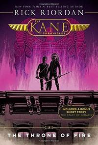 The Kane Chronicles, Book Two The Throne of Fire (new cover)