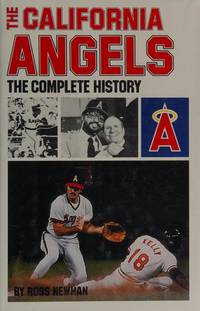 The California Angels: The Complete History by Ross Newhan
- 1st Edition
- 1982
- from ArchersBooks.com (SKU: 22513)