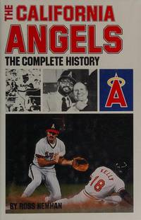 The California Angels by Newhan, Ross - 1982