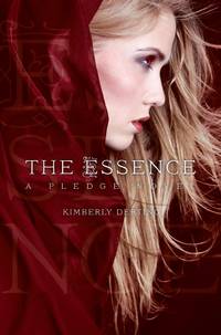 The Essence: A Pledge Novel (The Pledge Trilogy)