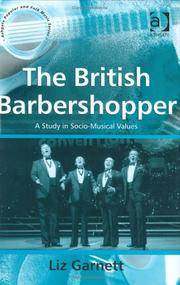 The British Barbershopper A Study in Socio-Musical Values