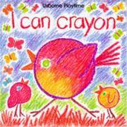 I Can Crayon (Usborne Playtime)