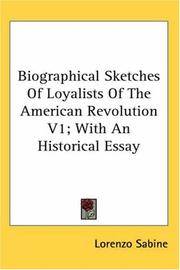 Biographical Sketches Of Loyalists Of the American Revolution V1