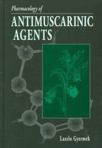 PHARMACOLOGY OF ANTIMUSCARINIC AGENTS