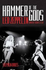 image of Hammer of the Gods : "Led Zeppelin" Unauthorised