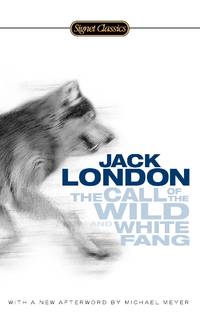 The Call of the Wild and White Fang (Signet Classics) by Jack London - Paperback - from SecondSale (SKU: 00020492966)