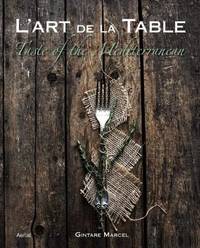 L'Art de la Table: Taste of the Mediterranean