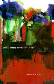 Critical Theory, Politics and Society: An Introduction de Peter M. R. Stirk