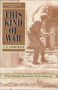 image of This Kind of War: The Classic Korean War History - Fiftieth Anniversary Edition