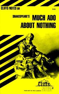 CliffsNotes on Shakespeare's Much Ado About Nothing