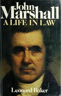John Marshall; a Life in Law