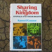 Sharing The Kingdom Animals And Their Rights