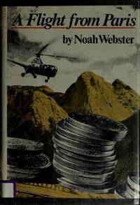 A flight from Paris by Noah Webster - 1987