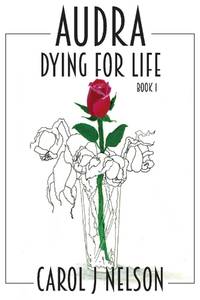 Audra: Dying for Life (1) (The Chandler's Grove Series)