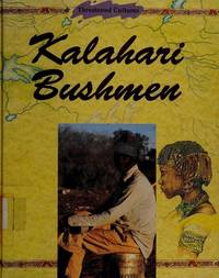 Kalahari Bushmen (Threatened Cultures) Barnard, Alan